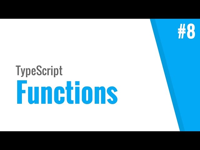 Functions (TypeScript tutorial, #8)