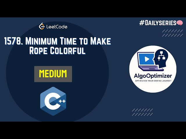 Leetcode 1578 | Minimum Time to Make Rope Colorful | Optimized Solution + Approach