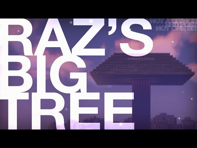 Razbuten's Big Tree