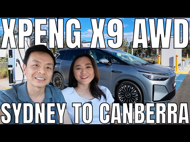 Xpeng X9 AWD Sydney to Canberra in 2027: Drive Impression & Charging
