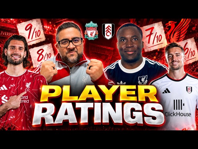 LIVE Player Ratings from Liverpool vs Fulham Premier League Match