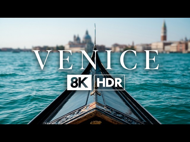 Venice, Italy | 8K 60p HDR (Dolby Vision)