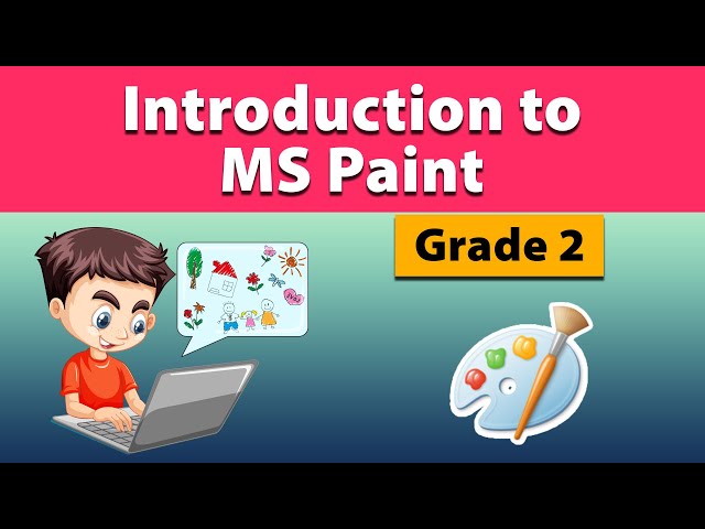 MS Paint - Introduction | Grade 2