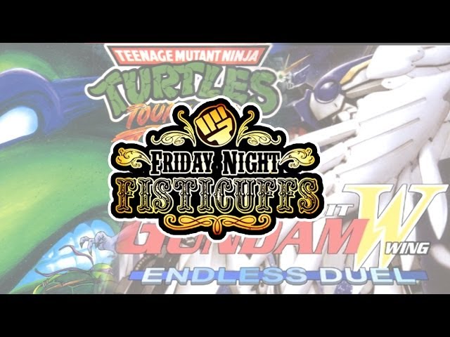 Friday Night Fisticuffs - TMNT & Gundam Wing