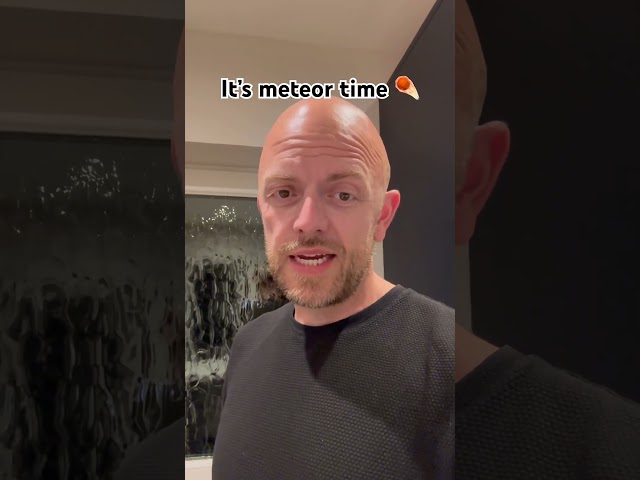 ☄️ Meteor Shower TONIGHT in the UK! Turn Your Lights OFF!