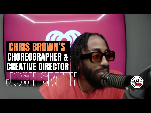 How Did He Impress Chris Brown? Breezy Bowl Creative Director & Choreographer, JOSH SMITH