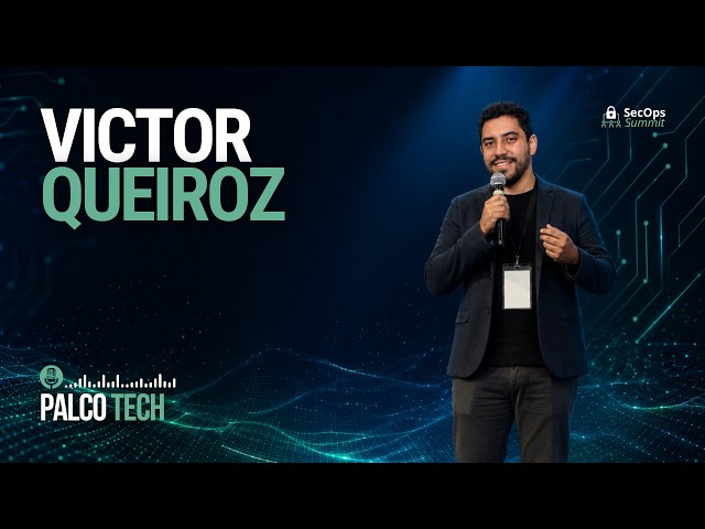 SecOps Summit 2026 | Victor Queiroz | #025