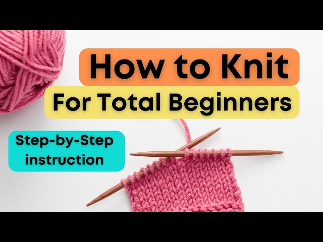 How to Start Knitting (Step-by-Step Beginner Guide) 🧶