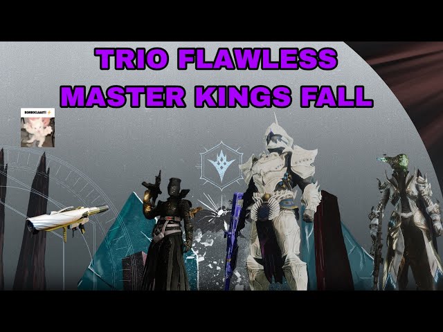 Trio flawless master Kings fall but I’m sick (ethical + bad surges)