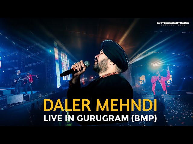 Daler Mehndi LIVE in BMP Gurugram 🎤| Bollywood Music Project | Full Concert Experience | DRecords