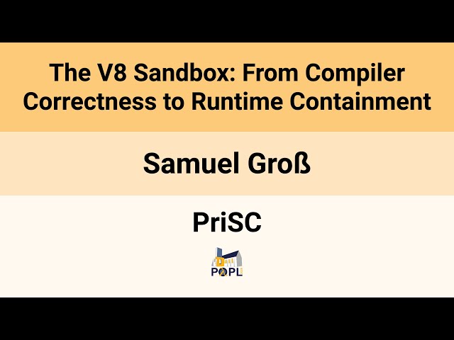 [PriSC'26] The V8 Sandbox: From Compiler Correctness to Runtime Containment
