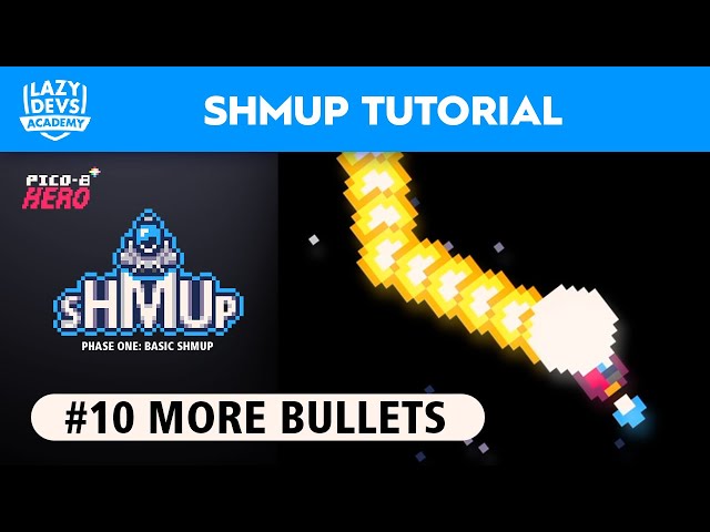 Making a Shmup #10 - More Bullets - Pico-8 Hero