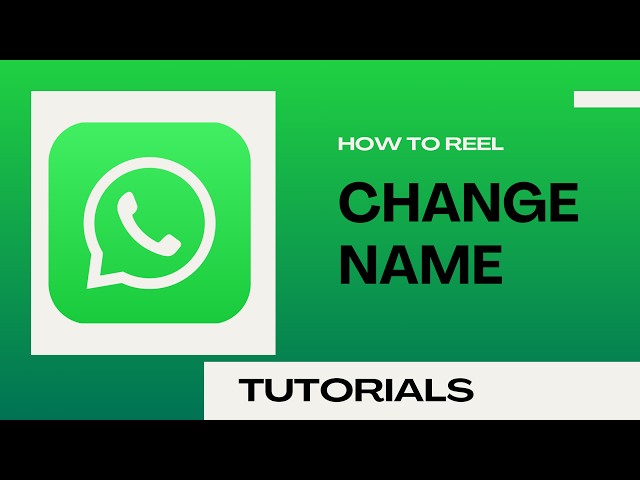 How to Change Name on WhatsApp