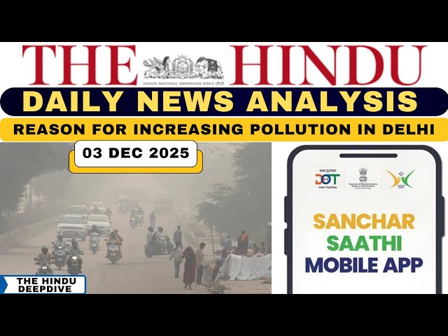 The Hindu Analysis || 03 December 2025 || The Hindu Newspaper Today | Current Affair