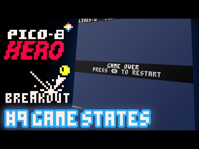 Breakout #9 - Game States - Pico-8 Hero