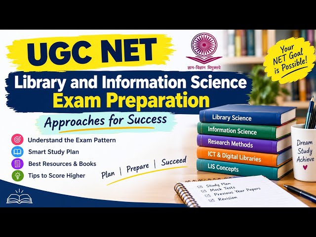 UGC NET Library & Information Science Preparation Strategy | Approaches to Crack UGC NET LIS