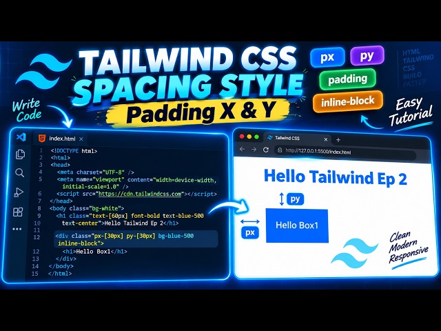មេរៀន Tailwind CSS Spacing Style | កំណត់ ,Padding X, PaddingY  ,Weight ជាមួយ HTML