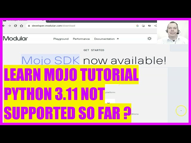 LEARN MOJO TUTORIAL - 4 PYTHON 3.11 NOT SUPPORTED SO FAR?