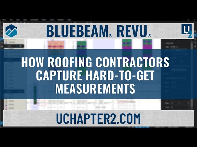How Roofing Contractors Capture Hard-To-Get Measurements Using Bluebeam Revu