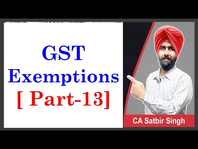 GST Exemptions I Part 13 I Banking Services