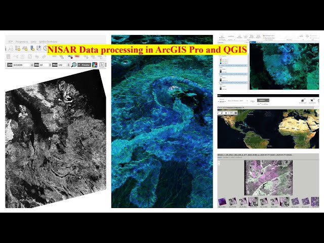 NISAR Data processing in ArcGIS Pro and QGIS