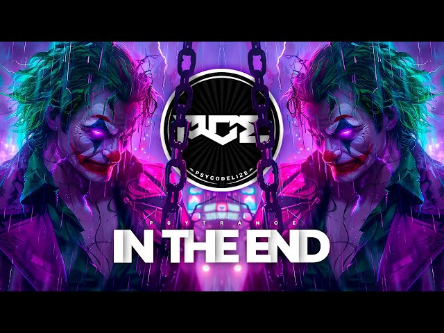 PSYTRANCE ● Linkin Park - In The End (Red Pulse & Vibration Remix)