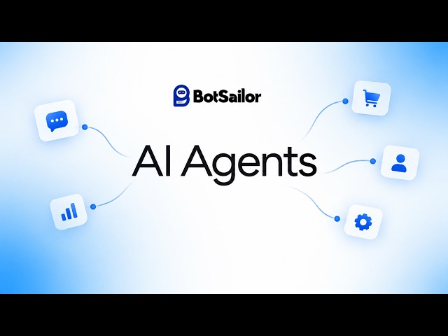 Build Multiple AI Agents for Sales, Support & Business Automation | BotSailor