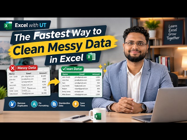 The Fastest Way to Clean Messy Data in Excel