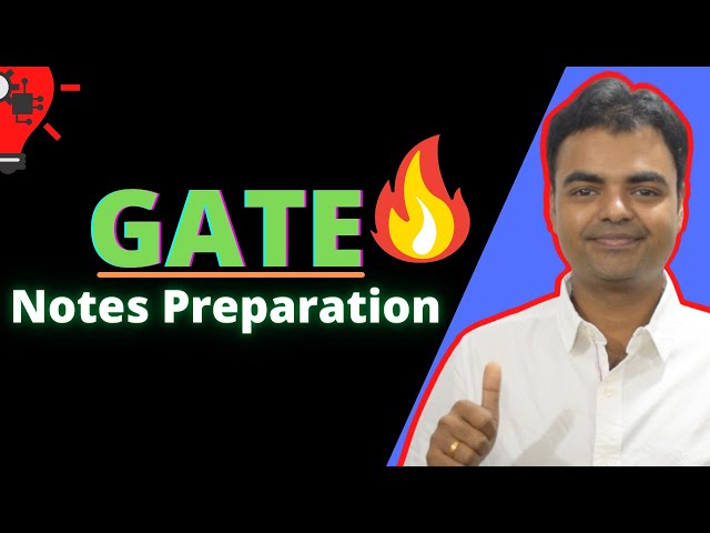 How do I Prepare Notes for Each Subject During the GATE Preparations/GATE Notes Preparation