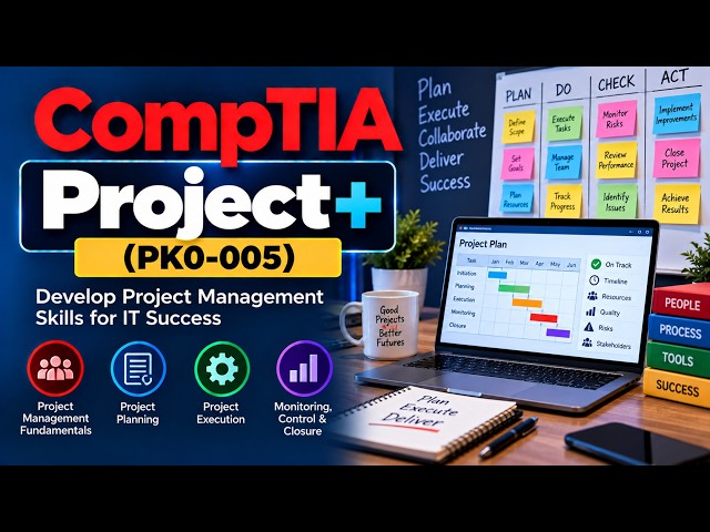 CompTIA Project+ (PK0-005)