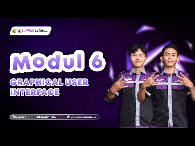 [LAB PEMROGRAMAN KOMPUTER 2026] MODUL 6 GRAPHICAL USER INTERFACE (GUI)