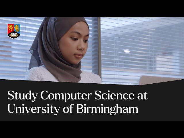 Why Study Computer Science? | University of Birmingham