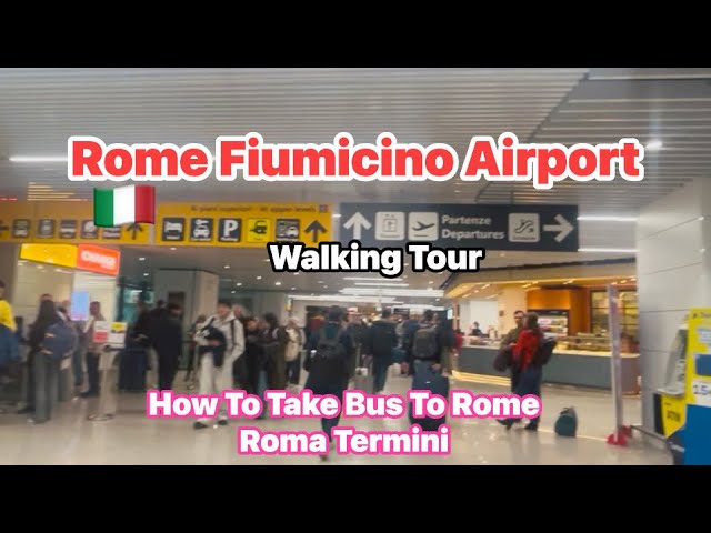 Rome International Airport | Fiumicino Airport Walk | Where to get bus to go to Roma Termini, Italy 