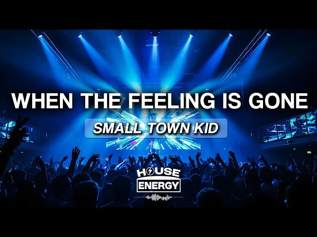Small Town Kid - When the Feeling Is Gone (Lyrics)