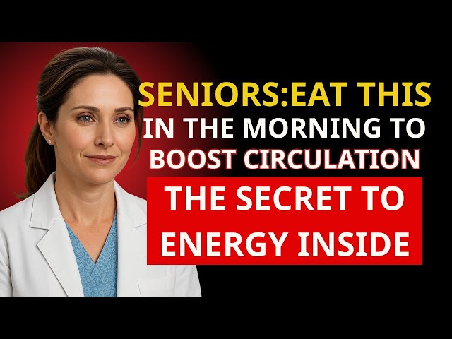 Seniors: Eat This in the Morning to Boost Circulation ‘Down There’ After 60 | Health Aura