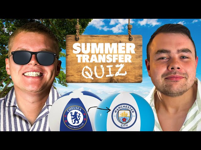 This 2 Vs 2 Summer Transfer Quiz Was INSANE!