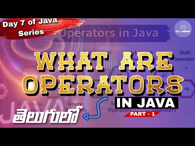 Java Operators Explained 🔢 | Part 1 | Day 7 – Java Series | CodeGuru