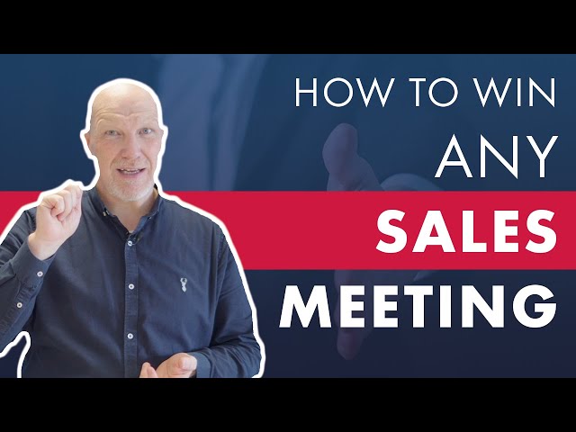 The 3 Techniques You Need To Win ANY Sales Meeting