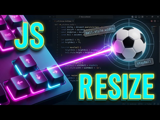 19 - Mini project Resize Ball — changing the size of a ball (JS lessons)