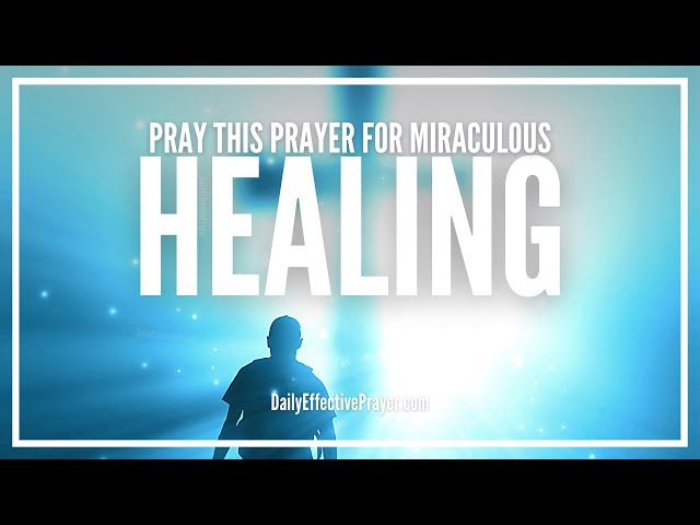 Prayer For Miraculous Healing Through Jesus Christ | Powerful Healing Prayer