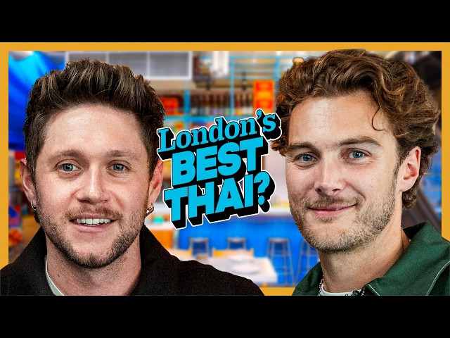 London’s Best Thai Restaurant with Niall Horan