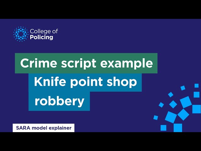 Crime script example | Video explainer 9 | Problem solving with the SARA model