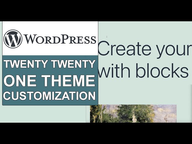 WordPress: Twenty Twenty One Theme - Customization Features