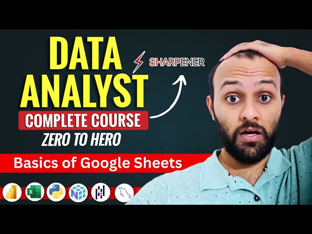 Data Analyst Tutorial #3 Basics of Google Sheets | Google Sheets for Data Analytics Beginners