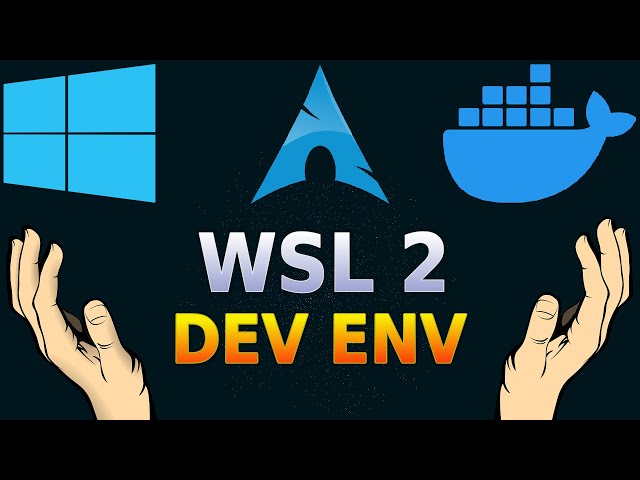 Linux Dev / Productivity Environment on Windows with WSL 2 and Docker