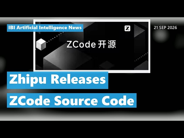 Zhipu Releases ZCode Source Code | Alibaba Qwen Launches 7 Billion | AI News Today 21 Sep 2026