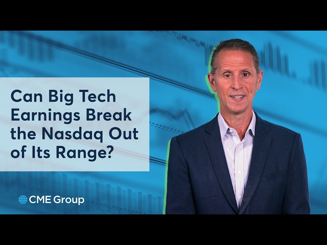 Can Big Tech Earnings Break the Nasdaq Out of Its Range?
