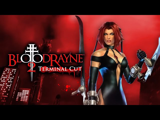 BLOODRAYNE 2 - Terminal Cut - Gameplay Walkthrough