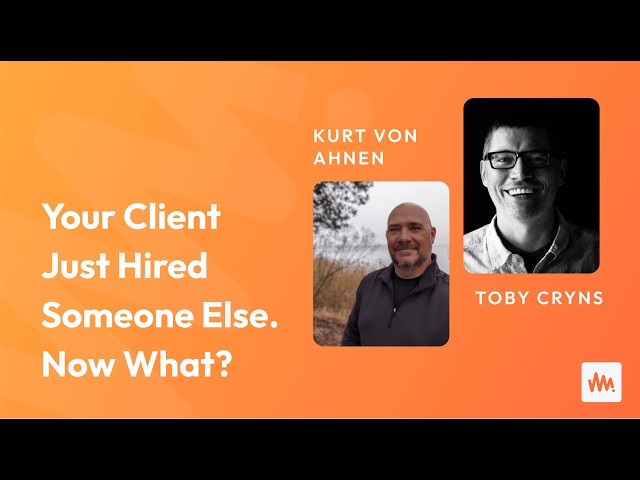 Your Client Just Hired Someone Else. Now What?