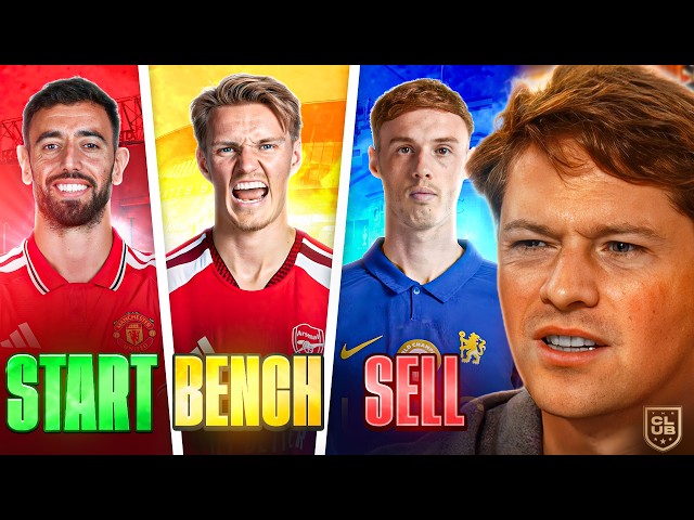 START BENCH SELL: Bruno, Odegaard, Palmer!
